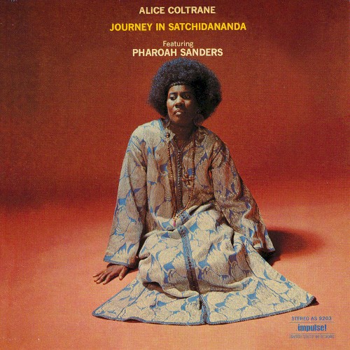Journey in Satchidananda by Alice Coltrane