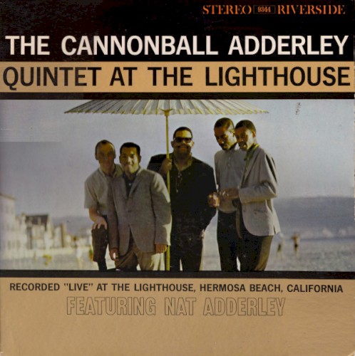 At the Lighthouse by Cannonball Adderley