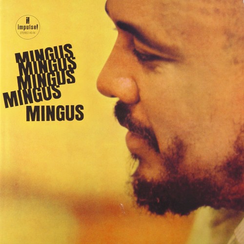 Mingus Mingus Mingus Mingus Mingus by Charles Mingus