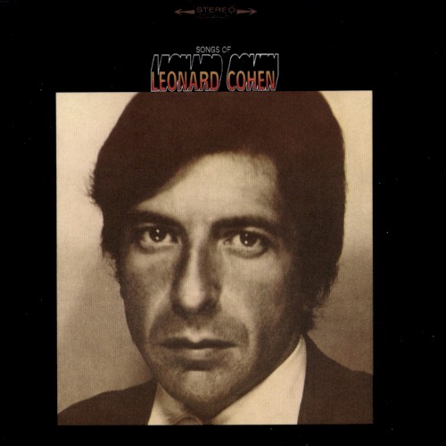 Songs of Leonard Cohen by Leonard Cohen