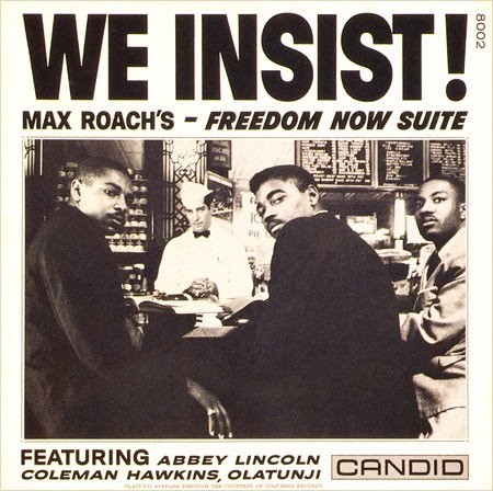 We Insist! Max Roach's Freedom Now Suite