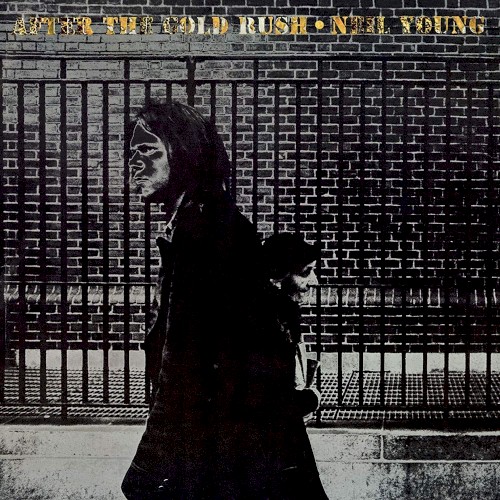 After the Gold Rush by Neil Young