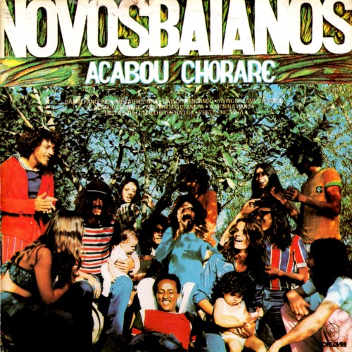 Acabou Chorare by Novos Baianos