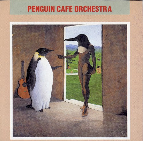Penguin Cafe Orchestra by Penguin Cafe Orchestra