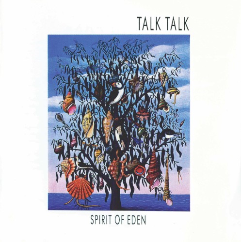 Spirit of Eden by Talk Talk