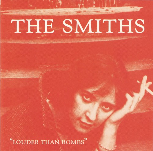 Louder Than Bombs by The Smiths