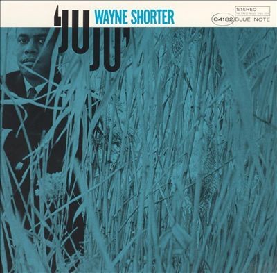 JuJu by Wayne Shorter